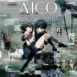 A.I.C.O. -Incarnation-（アイコ）