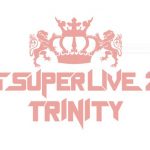 KING SUPER LIVE 2017 TRINITY